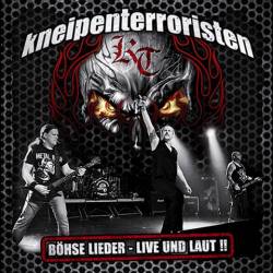Kneipenterroristen : Unsere Welt - Live Und Laut !!